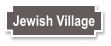 Jewish Village